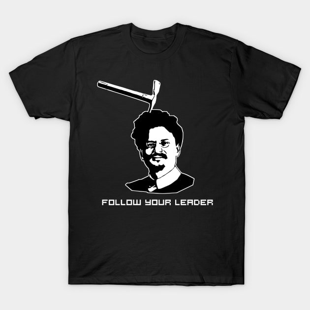 Follow Your Leader T-Shirt by Censored_Mask